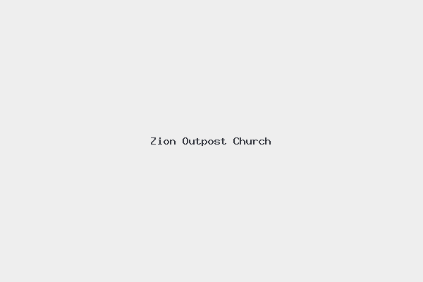 Zion Outpost Church